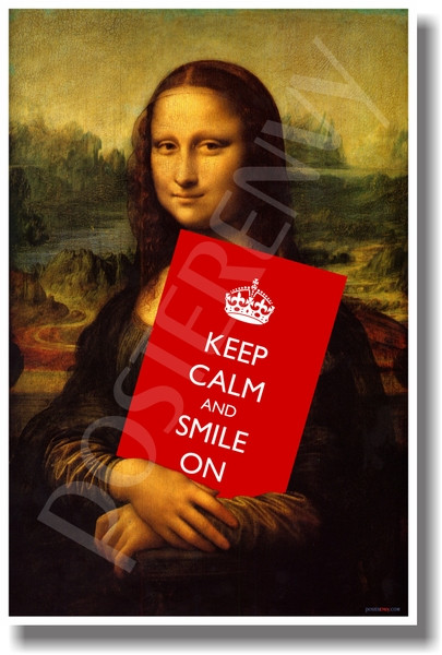 Keep Calm and Smile On - Mona Lisa - NEW Classroom Motivational Poster