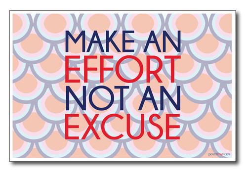 Effort vs Excuse - NEW Classroom Motivational Poster