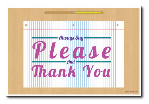 Say Please and Thank You - NEW Classroom Motivational Poster