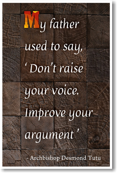 Don't Raise Your Voice - Archbishop Desmond Tutu - NEW Classroom Motivational Poster