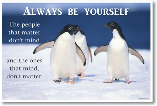 Always Be Yourself - NEW Classroom Motivational Poster