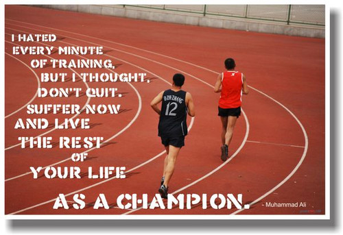 Muhammad Ali - I Hated Every Minute of Training - NEW Sports Classroom Poster