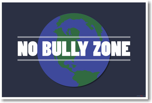 Planet Earth - No Bully Zone - NEW Classroom Educational Anti-Bullying Motivation PosterEnvy Poster