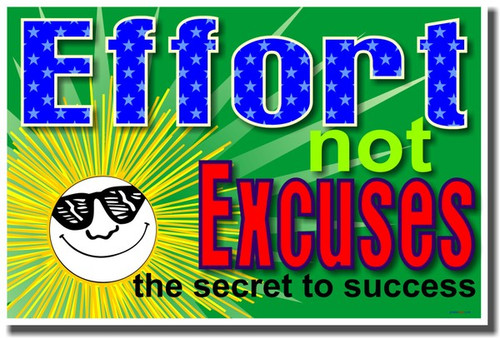 Effort Not Excuses - The Secret To Success