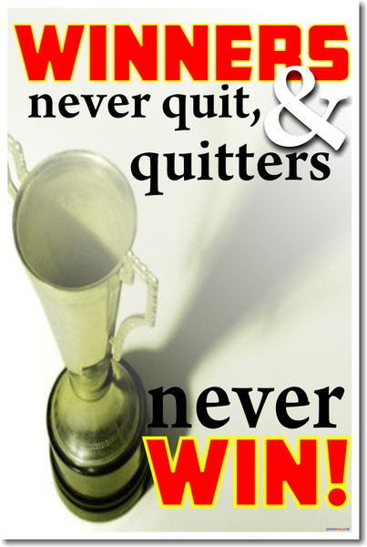 Winners Never Quit and Quitters Never Win 1 - Trophy