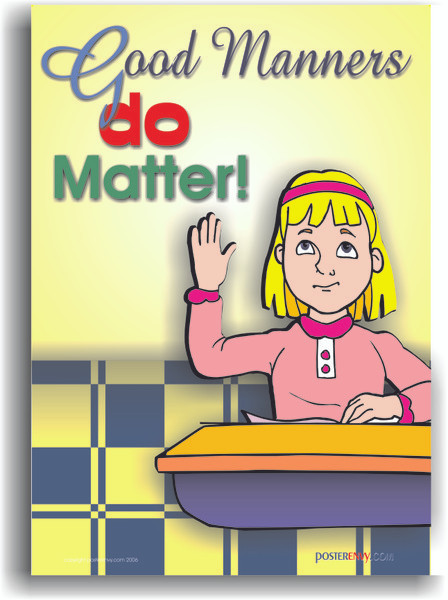 Good Manners Do Matter