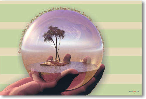 "Everyone who got where he is had to begin where he was." - Robert Louis Stevenson - Classroom Motivational Poster Print Gift