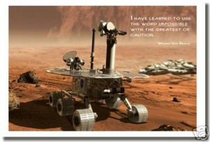 Mars Rover - "I have learned to use the word impossible with the greatest of caution." - Wernher von Braun - Classroom Motivational Poster Print Gift