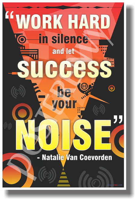 PosterEnvy - Work Hard in Silence and Let Success Be Your Noise - Classroom Motivational Poster