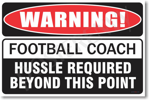 Warning Football Coach Poster Print Gift