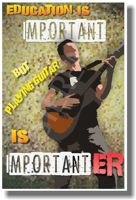 Guitar Is Importanter - Funny Music Poster Print Gift
