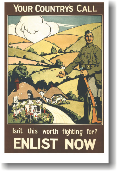 Your Country's Call - Isn't this worth fighting for - Enlist Now