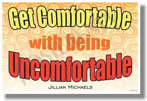 Get Comfortable With Being Uncomfortable - Jillian Michaels - NEW Classroom Motivational bullying LGBT Gay Lesbian Poster (cm1078)