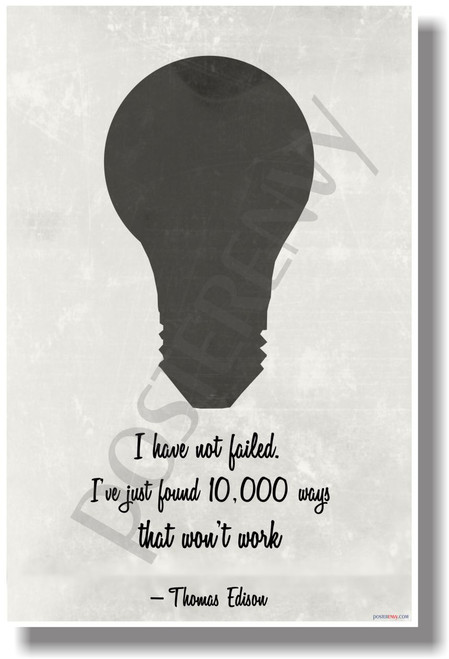 I Have Note Failed (Vintage) - Thomas Edison - NEW Classroom Motivational POSTER (cm1079)
