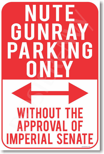Nute Gunray Parking Only - NEW Humor Joke Poster (hu363)