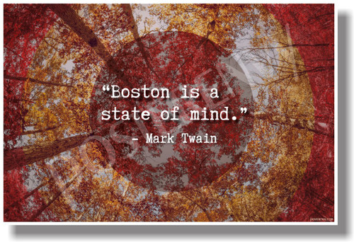 Boston Is A State Of Mind - Mark Twain - NEW Travel Poster (tr584)