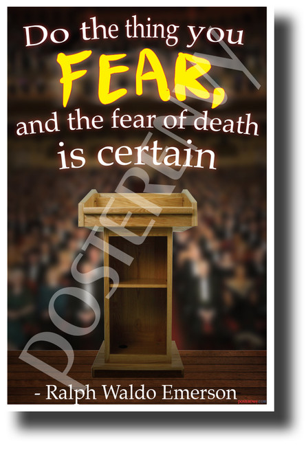 Do The Thing You Fear... - Ralph Waldo Emerson - Quote Poster (cm1218) PosterEnvy Poster