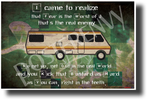 Breaking Bad - I Came to Realize Fear is the Real Enemy- NEW TV Quote Poster (fa175) PosterEnvy Poster