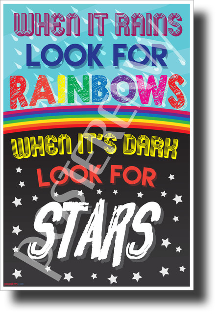 When it Rains, Look for Rainbows - NEW Classroom Motivational POSTER