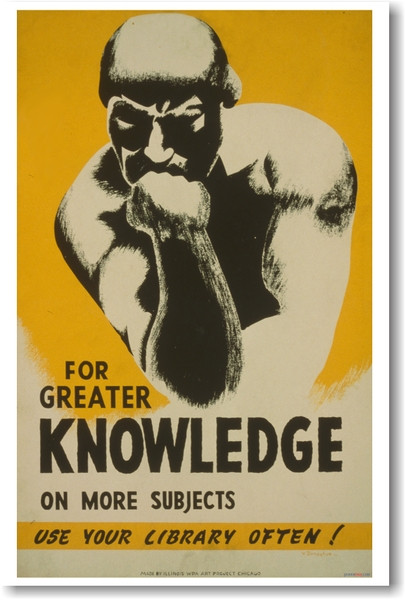 For Greater Knowledge on More Subjects - Use Your Library Often