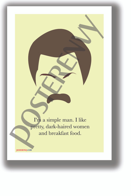 Simple Man - Ron Swanson Poster - NEW Humorous Quote Poster