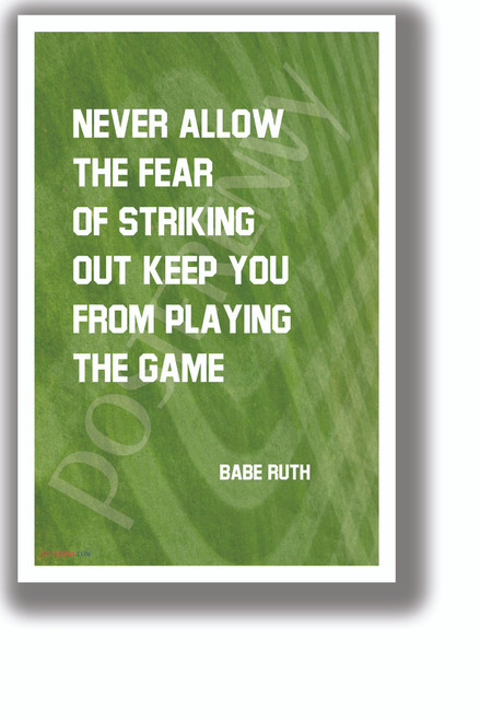 The Fear of Striking Out - Babe Ruth - NEW Classroom Motivational Quote Poster