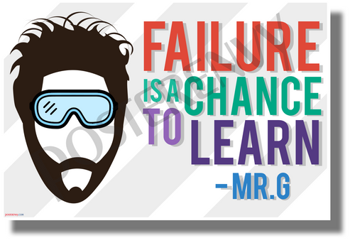 Failure is a Chance to Learn - Mr. G - New Classroom Motivational Poster