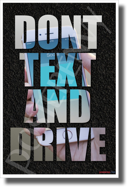 Don't Text and Drive - NEW Health and Safety POSTER