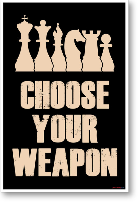 Choose Your Weapon Dark Version - NEW art games POSTER