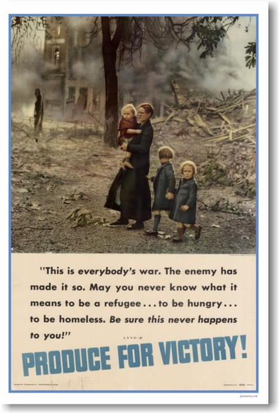 Produce for Victory! -This is Everybody's War - Vintage WW2 Reproduction Poster
