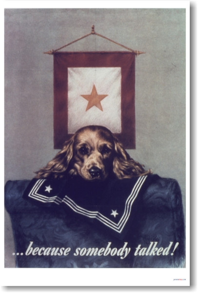 Because Somebody Talked - NEW Vintage WW2 Poster