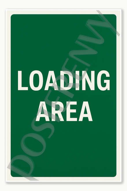 Safety and Emergency Signs Loading Area - English 2 Poster - 18 inch x 12 inch