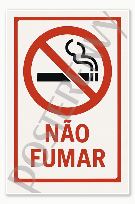 Safety and Emergency Signs No Smoking - Portuguese Nao Fumar Poster - 18 inch x 12 inch
