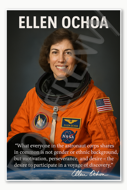 Ellen Ochoa Famous Hispanic Latino NASA American Space Astronaut common motivation perseverence desire discovery Poster - 18 inch x 12 inch