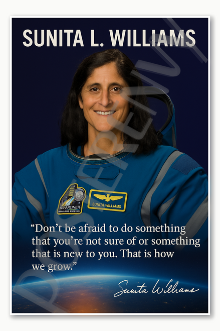 Sunita L Williams American NASA Astronaut ISS Space Shuttle Female Woman Dont be afraid That is how we grow Poster - 18 inch x 12 inch