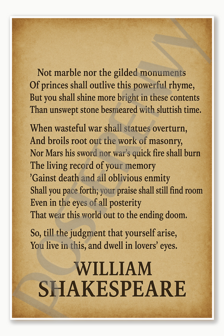 Not marble nor the gilded monuments Poster - 18 inch x 12 inch