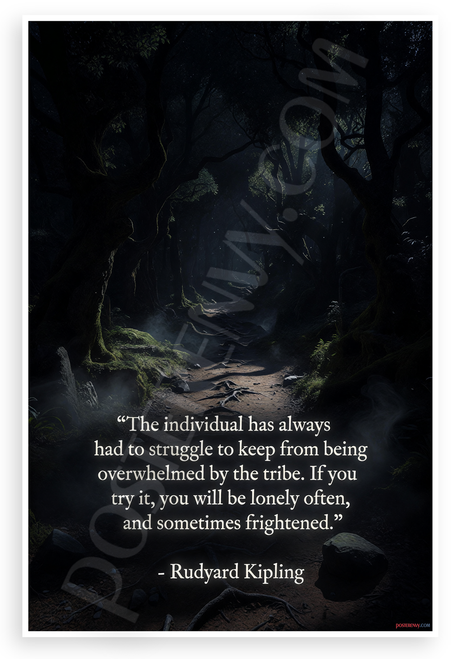 Rudyard Kipling 'Individual Struggle Against Tribe' Inspirational 12x18 US Made Poster