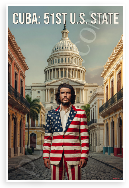 Cuba 51st US State Che Guevara Stars Stripes Suit 12x18 US Made Poster