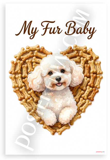 My Fur Baby Poodle in Dog Bone Heart Watercolor 12x18 US Made Poster