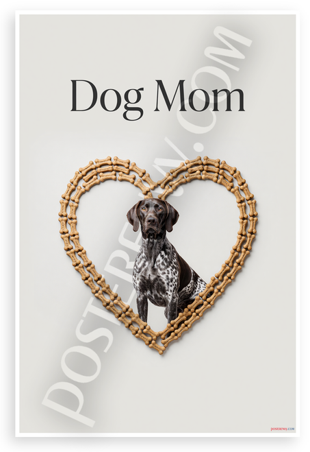 Dog Mom German Shorthaired Pointer Bone Heart Design 12x18 US Made Poster