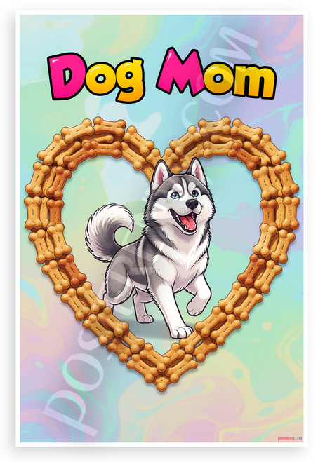 Dog Mom Siberian Husky Dog Bone Heart Cartoon 12x18 US Made Poster