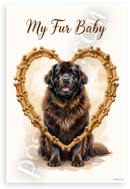 My Fur Baby Newfoundland Dog Dog Bone Heart Watercolor 12x18 US Made Poster