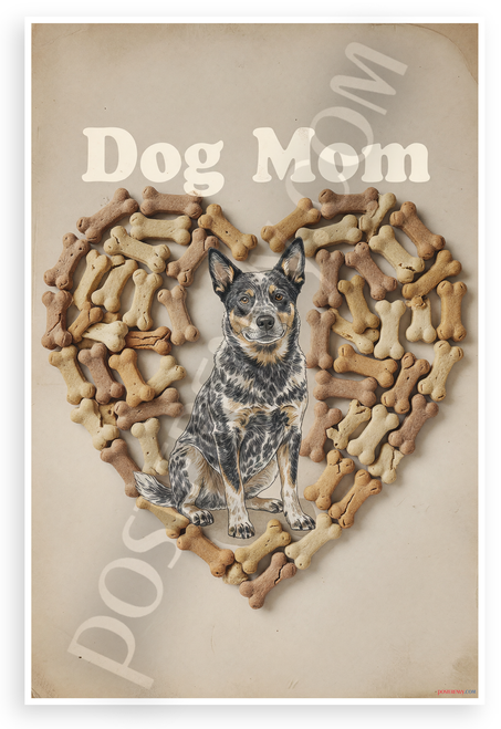 Dog Mom Australian Cattle Dog Bone Heart Vintage 12x18 US Made Poster