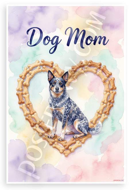 Dog Mom Australian Cattle Dog Watercolor Heart Bones 12x18 US Made Poster