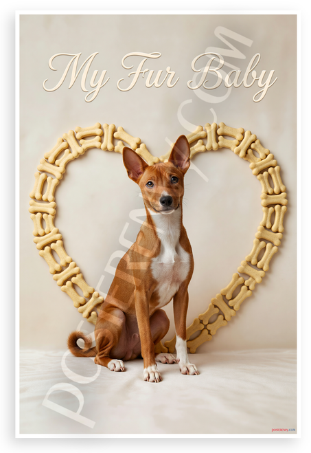 My Fur Baby Basenji Dog Bone Heart Frame Inspirational 12x18 US Made Poster