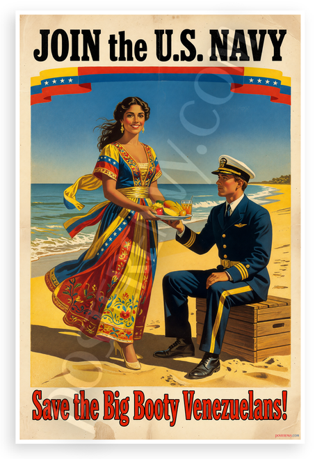 Join US Navy Save Big Booty Venezuelans Vintage Recruitment 12x18 US Made Poster