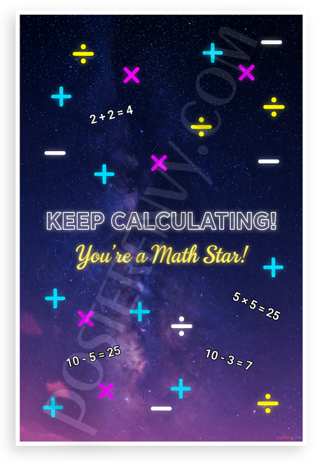 Keep Calculating You're a Math Star Motivational 12x18 US Made Poster