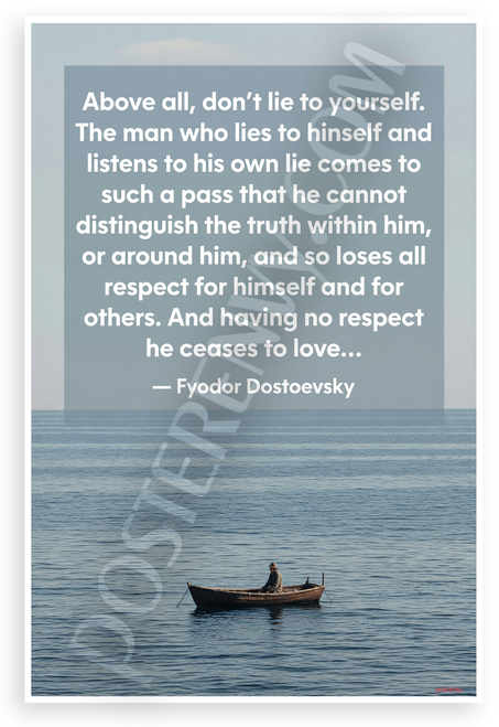 Fyodor Dostoevsky "Don't Lie to Yourself" Inspirational 12x18 US Made Poster
