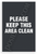 Please Keep This Area Clean Bold Typography 12x18 US Made Poster