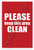 "Please Keep This Area Clean" Funny Safety Sign 12x18 US Made Poster